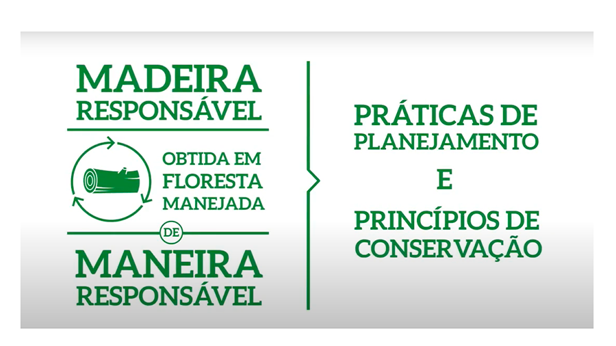 fundo branco com texto informativo "Madeira responsável obtida em floresta manejada de maneira responsável. Práticas de planejamento e princípios de conservação".